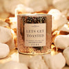 Lets Get Toasted! - Toasted Marshmallow 10oz Gold Glass Candle